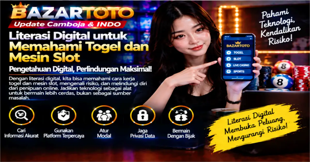 Bazartoto Togel Digital dan Mesin Slot Fakta serta Risiko Sosial