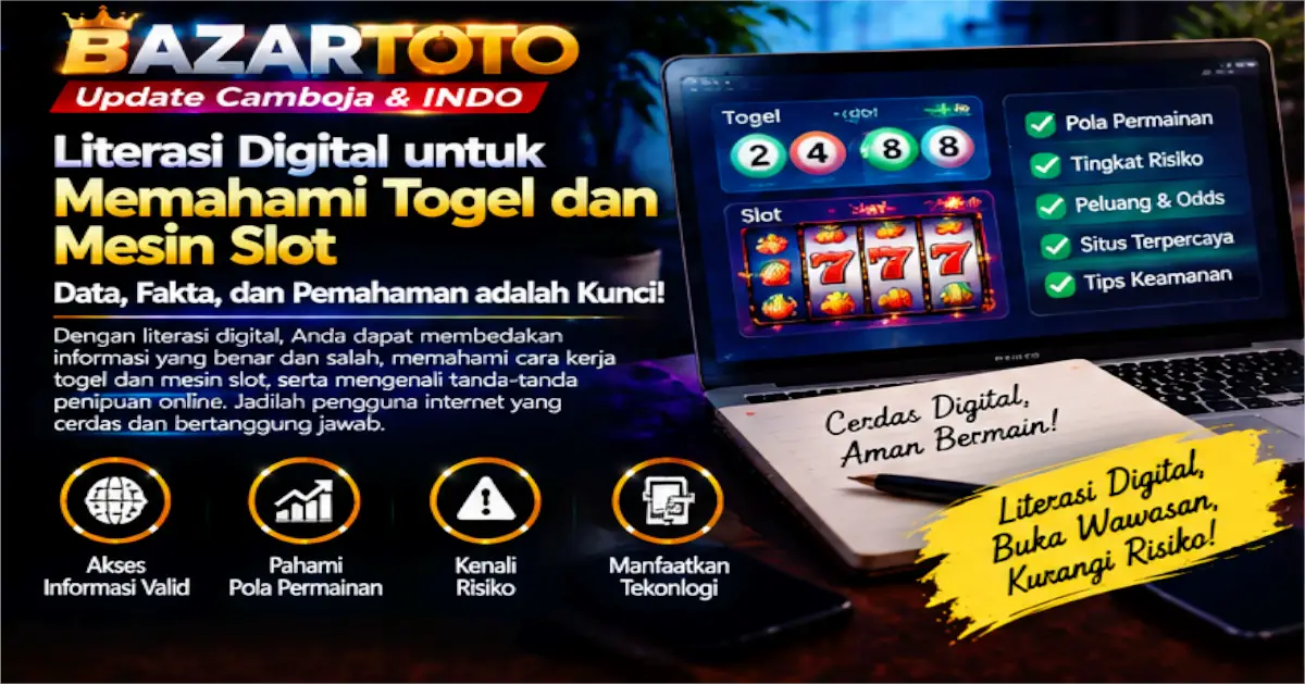 Bazartoto Mesin Slot dan Togel Mengapa Literasi Risiko Penting